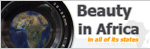 PROFESSIONAL PHOTO COMPETITION : "BEAUTY IN AFRICA IN ALL OF ITS STATES