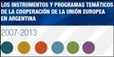 Instrumentos y programas tem&aacute;ticos de la cooperaci&oacute;n de la UE en Argentina