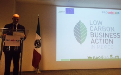Low Carbon Business in Mexico; EU and Mexico working together for the environment