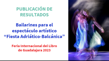 Resultados de la convocatoria Bailarines "Fiesta Adriático-Blacánica" 
