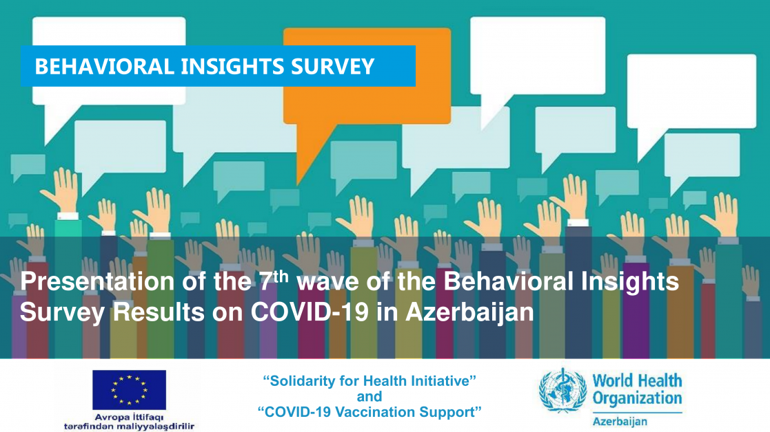 Presentation of the 7th wave of the Behavorial Insights Survey Results on COVID-19 in Azerbaijan