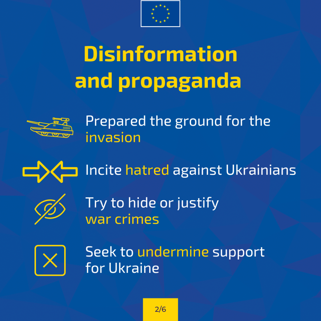 Disinformation and propaganda: prepared the ground for the invasion, incite hatred against Ukrainians, try to hide or justify war crimes, seek to undermine support for Ukraine