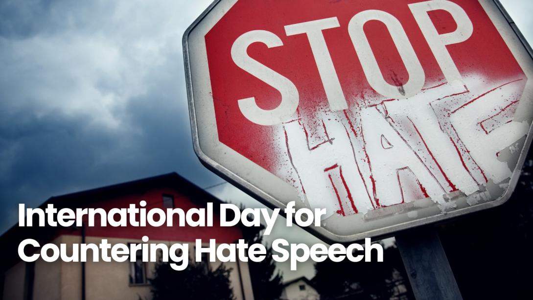 Internationa Day for Countering Hate Speech