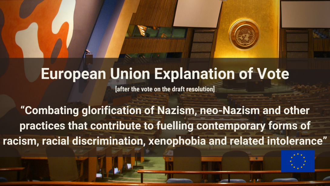 4 November 2022 - EU Explanation of Vote on the draft resolution on glorification of Nazism